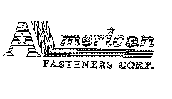 AMERICAN FASTENERS CORP.