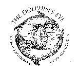 THE DOLPHIN'S EYE ORIGINAL PHOTOGRAPHS VIDEO PRODUCTIONS