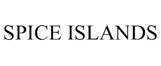 SPICE ISLANDS