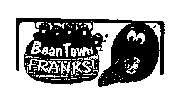 BEAN TOWN FRANKS