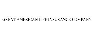 GREAT AMERICAN LIFE INSURANCE COMPANY