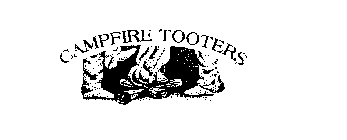 CAMPFIRE TOOTERS