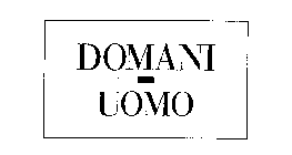 DOMANI UOMO