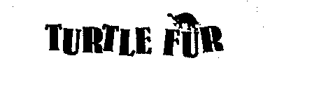 TURTLE FUR