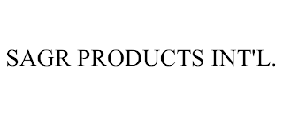 SAGR PRODUCTS INT'L.