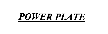 POWER PLATE