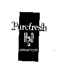 PUREFRESH H2O