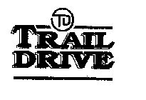 TD TRAIL DRIVE