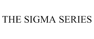 THE SIGMA SERIES