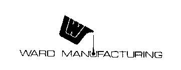 WARD MANUFACTURING