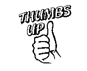 THUMBS UP