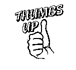 THUMBS UP