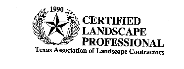 1990 CERTIFIED LANDSCAPE PROFESSIONAL TEXAS ASSOCIATION OF LANDSCAPE CONTRACTORS