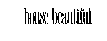 HOUSE BEAUTIFUL