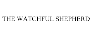 THE WATCHFUL SHEPHERD