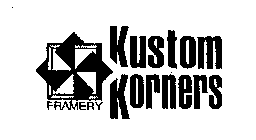 KUSTOM KORNERS FRAMERY