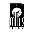 THE MILLS CORPORATION