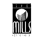 THE MILLS CORPORATION