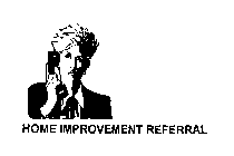 HOME IMPROVEMENT REFERRAL