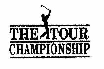 THE TOUR CHAMPIONSHIP