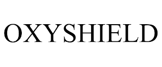 OXYSHIELD