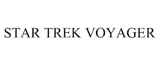 STAR TREK VOYAGER