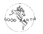 GOOD EARTH