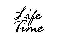 LIFE TIME