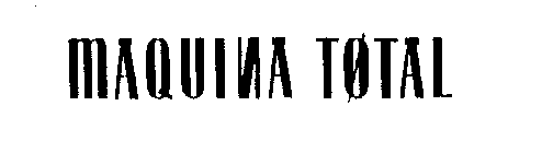 MAQUINA TOTAL