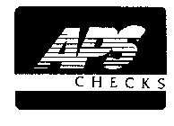 APS CHECKS