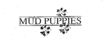 MUD PUPPIES