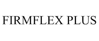 FIRMFLEX PLUS