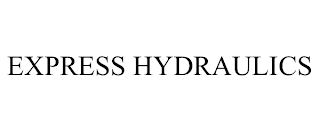 EXPRESS HYDRAULICS