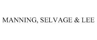 MANNING, SELVAGE & LEE