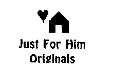 JUST FOR HIM ORIGINALS