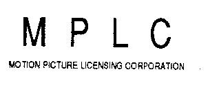 M P L C MOTION PICTURE LICENSING CORPORATION