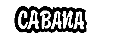 CABANA