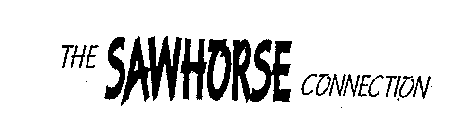 THE SAWHORSE CONNECTION