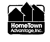 HOMETOWN ADVANTAGE, INC.