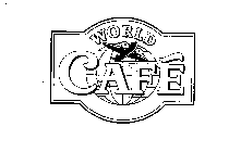 WORLD CAFE