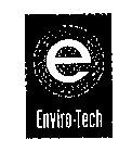 E ENVIRO-TECH