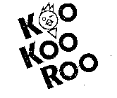 KOO KOO ROO