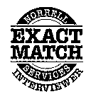 NORRELL SERVICES EXACT MATCH INTERVIEWER