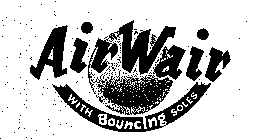 AIRWAIR WITH BOUNCING SOLES