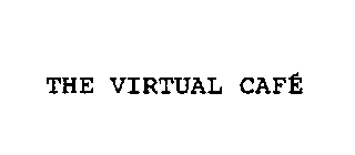 THE VIRTUAL CAFE