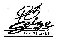 SEIZE THE MOMENT