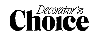 DECORATOR'S CHOICE