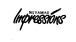 NEVAMAR IMPRESSIONS