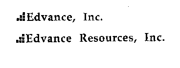 EDVANCE, INC. EDVANCE RESOURCES, INC.