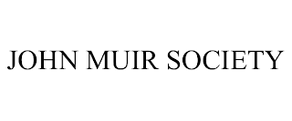 JOHN MUIR SOCIETY